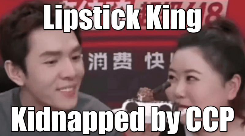 China’s lipstick king kidnapped by CCP